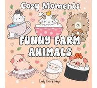 Cozy Moments: Funny Farm Animals Coloring Book for Teens and Adults: Bold and Easy Designs for Stress Relief and Relaxation | Part of the Daily Dose ... Cozy Coloring Books for Adults and Teens)