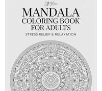 Cozy Moments Mandala Series: Relaxing and Mindful Mandala Designs for Stress Relief and Calm | 50+ Pages to Color: Serene Mandala Designs for Quiet ... Pages to Color (Little Moon Coloring Series)