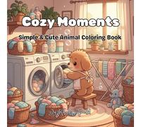 Cozy Moments: Simple & Cute Animal Coloring Book
