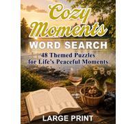 Cozy Moments Word Search: 48 Themed Puzzles for Life's Peaceful Moments (Cozy Word Search Puzzles)