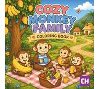 Cozy Monkey Family Coloring Book (The Cozy Days Coloring Collection)