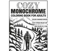 Cozy Monochrome Coloring Book for Adults: Calming Monochrome Designs with X-Marked Spaces to Color