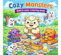 Cozy Monsters: Süße und einfache Ausmalbilder für Erwachsene & Kinder - Dicke Linien für stressfreies Malen und maximale Entspannung (cute & cozy coloring Books for adults & teens)