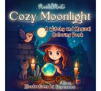 Cozy Moonlight: A Witchy & Magical Coloring Book for Adults