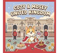 Cozy & Mosey United Kingdom: A Bold & Easy Adult Coloring Book: United Kingdom Landmarks, Culture, and Stress Relief for Travelers and Art Lovers (Cozy & mosey countries coloring)