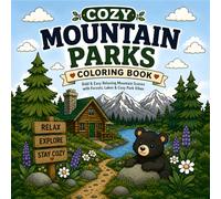 Cozy Mountain Parks Coloring Book: Bold & Easy Relaxing Mountain Scenes with Cabins, Wildlife, and Cozy Alpine Vibes (30 Page Studio)