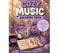 Cozy Music Coloring Book: Aesthetic Coloring Pages for Teens and Adults with Playlists, Chill Vibes, Headphones, and Relaxing Designs