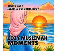 Cozy Muslimah Moments: Bold & Easy Islamic Coloring Book