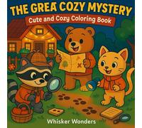 Cozy Mystery Coloring Escape: A Darkly Humorous and Comfy Hand-Drawn Adventure for Adults - 40 Relaxing Pictures of Whimsical Crimes, Weird Friends & Stress Relief