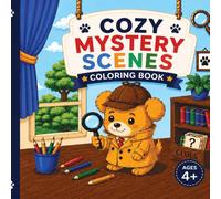 Cozy Mystery Scenes Coloring Book , Ages 4+