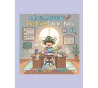 Cozy Mystery True Crime Coloring Book: 40 Hand-Drawn Hygge vibes Crime Scenes to Color for Stress Relief: The perfect ... friends who love coloring (Fantasy Riddles & Coloring Adventures)