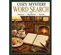 Cozy Mystery Word Search: 60 Whodunit Stories with Large Print Word Search Puzzles, Hidden Clues, Crime Trivia, and Brain Games for Adults and Seniors