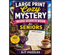 Cozy Mystery Word Search for Seniors: Relaxing Brain Games with Murder Mysteries, Hidden Clues and Whodunits (Large Print Cozy Mystery Word Search Series)