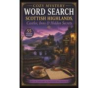 Cozy Mystery Word Search: Scottish Highlands, Castles, Inns & Hidden Secrets (Cozy Mystery Word Search Series)
