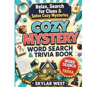 Cozy Mystery Word Search & Trivia Book for Adults: Relaxing Whodunit Puzzles, Small-Town Mysteries, Clever Clues & Brain Games for Screen-Free Fun and Cozy Escapes