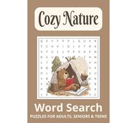 Cozy Nature Word Search Puzzle Book: Word searches with Easy to Read Print about Cozy Nature, Garden, Wildlife, Camping and More I 6x9 inches, 110 ... Gift for Vacations, Holidays and Free Times