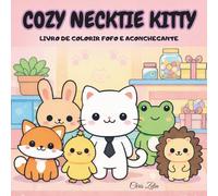 Cozy Necktie Kitty: Livro de colorir fofo e aconchegante