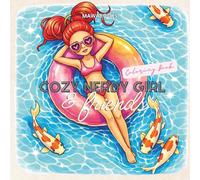 Cozy Nerdy Girl & Friends Coloring Book | Cute cozy scenes, relaxing coloring pages for adults & teens: Lovingly hand-drawn illustrations, ... detailed pages for relaxing creative moments