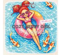 Cozy Nerdy Girl & Friends Malbuch | Entspannende cozy Szenen, süße Charaktere, kreative Ausmalbilder für Erwachsene & Jugendliche: Liebevoll ... 30 detailreiche Seiten für kreative Momente