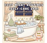 Cozy Night Routines: Self-Care Spa Coloring Book for Adults: Bold & Easy Cute Coloring for Stress Relief
