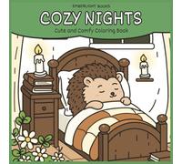 Cozy Nights: A Cute and Comfy Coloring Book for Adults and Kids | Featuring Bold and Simple Evening Themes with Adorable Animals Characters