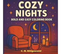 Cozy Nights: Bold and Easy Coloring Book