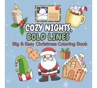Cozy Nights, Bold Lines: Big & Easy Christmas Coloring Book (Seasonal Coloring Books)