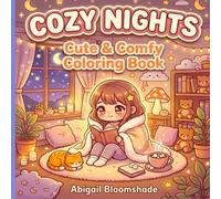Cozy Nights Coloring Book: Cute and Relaxing Coloring Pages with Kawaii Characters and Cozy Rooms for Teens and Adults