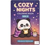 Cozy Nights Coloring Book Vol. 2: Cute, Relaxing and Easy Coloring Pages for Adults, Teens & Kids | Kawaii Cozy Night Scenes for Stress Relief