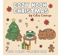 Cozy Nook Christmas: A Bold & Easy Coloring Book: Christmas Coloring Book with Cozy Scenes and Cute Characters (Color Conmigo Holiday Series)
