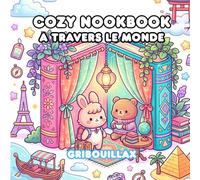 Cozy Nookbook à travers le monde - Livre de coloriage mignon et relaxant pour ados et adultes