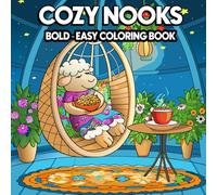 Cozy Nooks Coloring Book: Bold and easy coloring for adults.