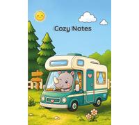 Cozy Notes: River: A Cozy Lined Notebook Featuring River's Camping Adventure for Journaling, Work, School and Everyday Writing