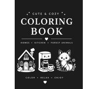 Cozy One Color Coloring Book Bundle: Monochrome Coloring Book Collection for Kids, Teens and Adults - Cute Houses, Forest Animals and Kitchen Items for Relaxation