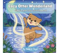 Cozy Otter Wonderland: Simple and cozy coloring book