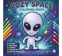 Cozy Outer Space Galaxy Planet UFO Extraterrestrial Coloring Book Gift for Kids Boys Girls: Space Coloring Activity Book Kindergarten Elementary Ages ... Astronaut Planet Relaxation Coloring Book