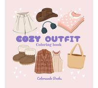 COZY OUTFIT - Coloring book: 50 large coloring images of trendy clothing for young people and adults. (ADULT COLORING BOOK)