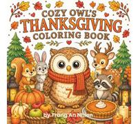 Cozy Owl Thanksgiving Gathering: A Cute and Cozy Thanksgiving Coloring Book for Adults and Teens