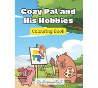 Cozy Pal and His Hobbies Colouring Book: Fun Colouring pages with quokka for children 3-8