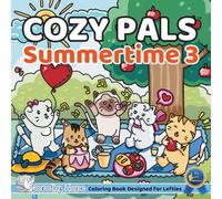 Cozy Pals SUMMERTIME 3 (Left-Handed Edition): Comfy Coloring Book for Left-Handed Adults and Teens Featuring Cute Adorable Kittens in Hygge Moments (Bold & Simple, Cute & Easy) (COZY PALS Series)