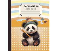 Cozy Panda Composition Note Book: Animal Theme | Wide Ruled 110 Pages - 7.5 x 9.25 Inches | For Kids, Girls, Boys, Adults & for Panda Lovers