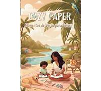 Cozy Paper: Momentos de Verão para Colorir (Mundos Cozy para Colorir: Um Livro de Animais Fofos para Relaxar Crianças e Adultos)