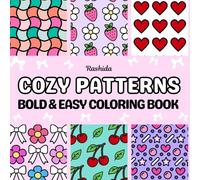 Cozy Patterns Bold and Easy Coloring Book For Adults: Relaxing, Bold & Simple Designs for Stress Relief | Cozy Patterns for All Ages
