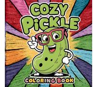 Cozy Pickle: Bold And Easy Coloring Book, Big And Simple 40 Pages Pickle Activities.