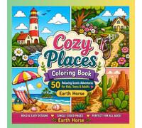 Cozy Places Coloring Book: 50 Relaxing Scenic Adventures for Kids, Teens & Adults