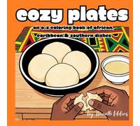 Cozy Plates: An A-Z Coloring Book of African, Caribbean & Southern Dishes