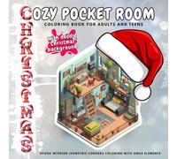 Cozy Pocket Room Coloring Book For Adults and Teens with Cute Doodle Christmas Backgrounds: Hygge Interior Isometric Corners coloring with Xmas elements to color around