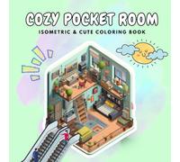 Cozy Pocket Room Coloring Book: Isometric & Cute Coloring Part 2