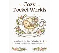 Cozy Pocket Worlds: Bold and Easy Cozy Coloring Book for Stress Relief