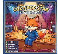 Cozy Pop Star Animal Coloring Book for Adults Kids Boys Girls Teens: Cool Pop Star Singer Animal Coloring Sheets for Children Cute Animal Pop Star ... Relief Simple Bold Easy Kawaii Coloring Book